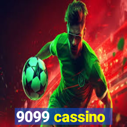 9099 cassino